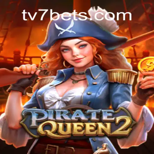 Descubra o Fascinante Mundo de PirateQueen2: Aventura no Alto Mar com TV7.bet
